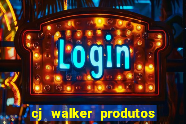 cj walker produtos onde comprar